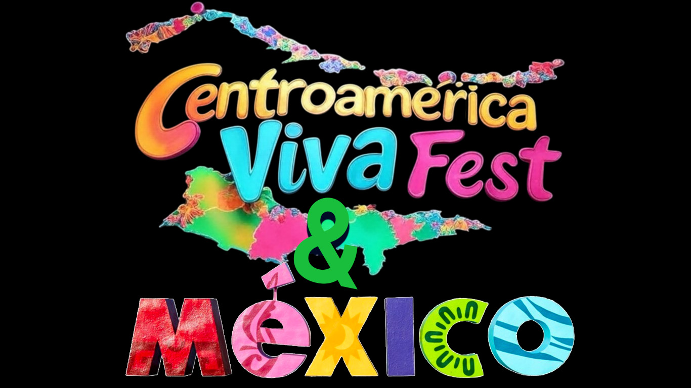 Centroamerica Viva Fest & Mexico